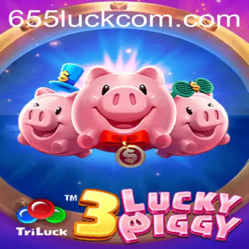 3LUCKYPIGGY: The Exciting World of 655luck