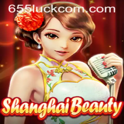 Unlocking the Charm of ShanghaiBeauty: A Deep Dive into the Game with 655luck
