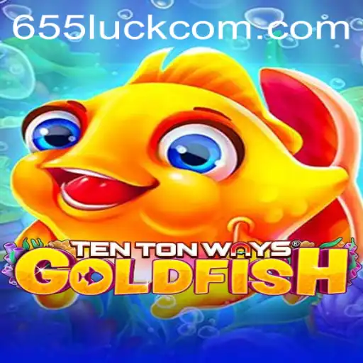Exploring TenTonWaysGoldfish: A Unique Gaming Experience with 655luck