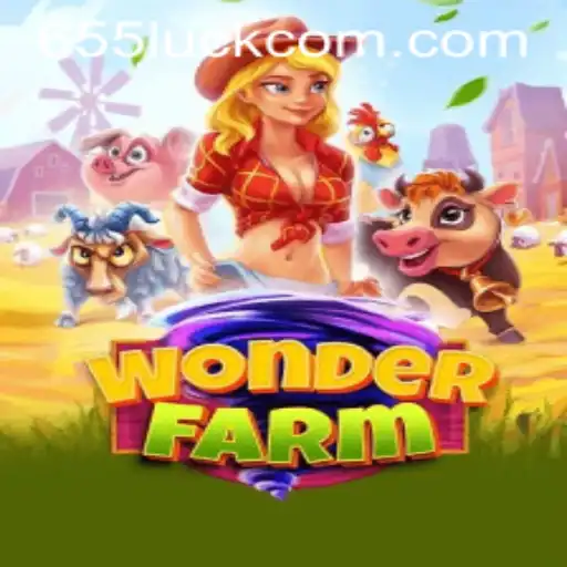 Exploring the Enchanting World of WonderFarm and the Magic of 655luck